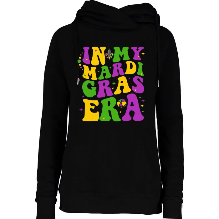 In My Mardi Gras Era Happy Mardi Gras Orleans Carnival Party Womens Funnel Neck Pullover Hood