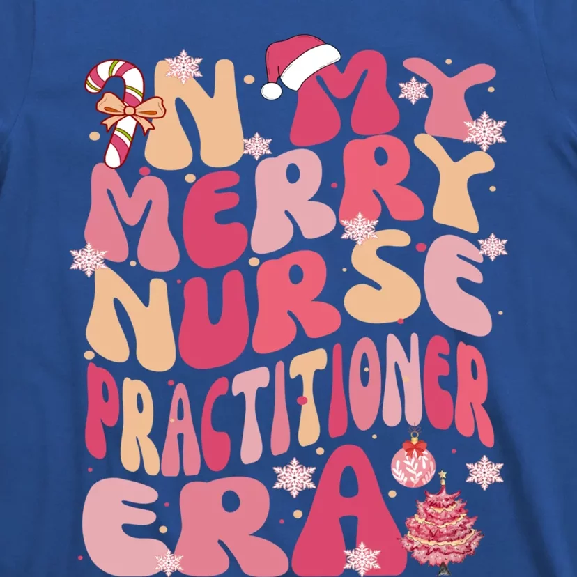 In My Merry Nurse Practitioner Era Retro Groovy Christmas Gift T-Shirt