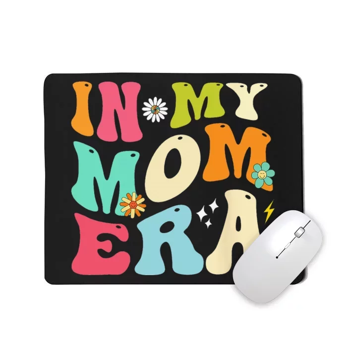 In My Mom Era Lover Groovy Mom Mother's Day Mousepad