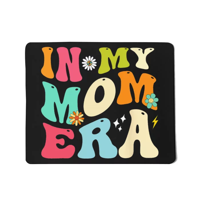 In My Mom Era Lover Groovy Mom Mother's Day Mousepad