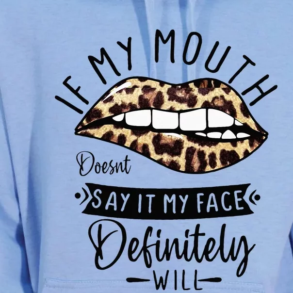 If My Mouth Doesnt Say It My Face Definitely Will Cute Lady Unisex Surf Hoodie