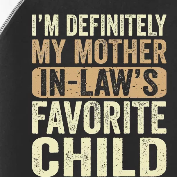 I'm My Mother In Law's Favorite Child Funny Toddler Fine Jersey T-Shirt