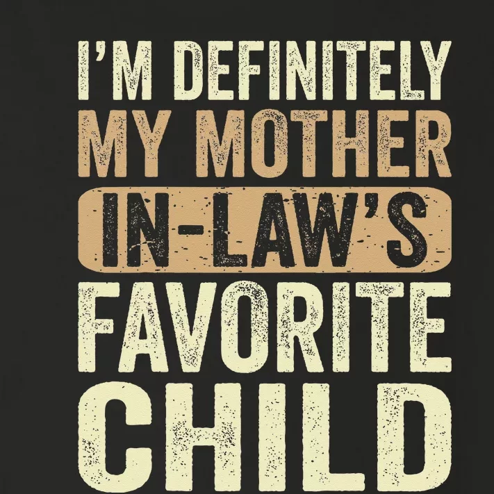 I'm My Mother In Law's Favorite Child Funny Toddler Long Sleeve Shirt