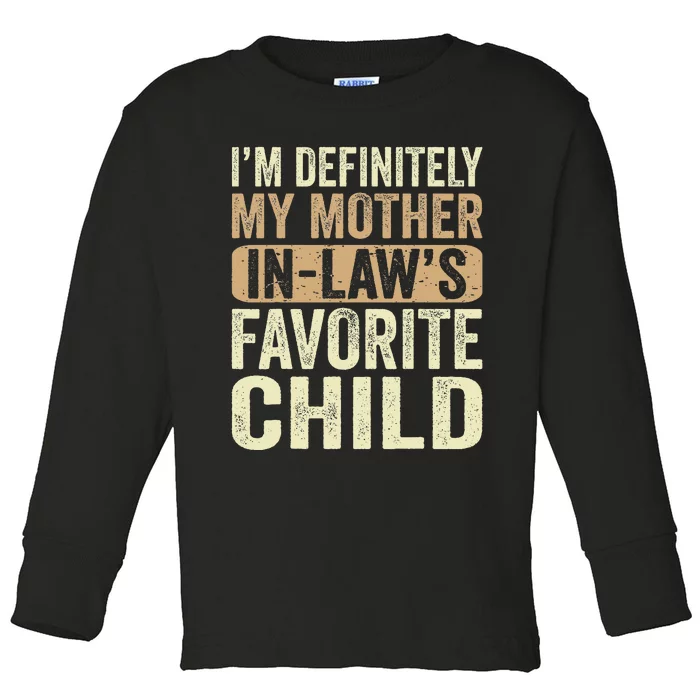 I'm My Mother In Law's Favorite Child Funny Toddler Long Sleeve Shirt