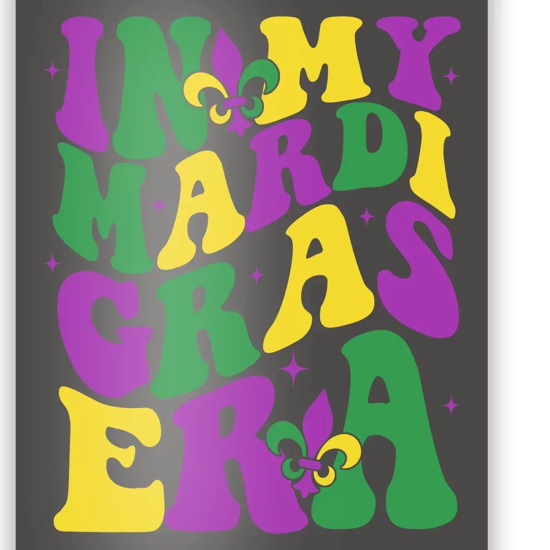 In My Mardi Gras Era Celebration Poster