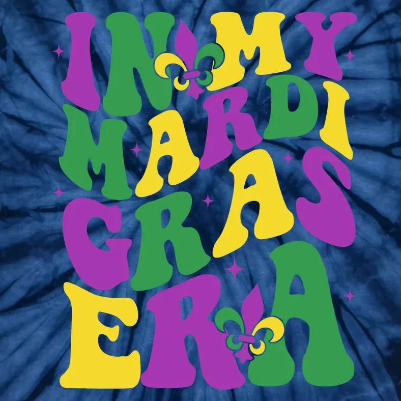 In My Mardi Gras Era Celebration Tie-Dye T-Shirt