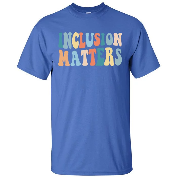 Inclusion Matters Mindfulness Autism Preppy Diversity Gift Tall T-Shirt