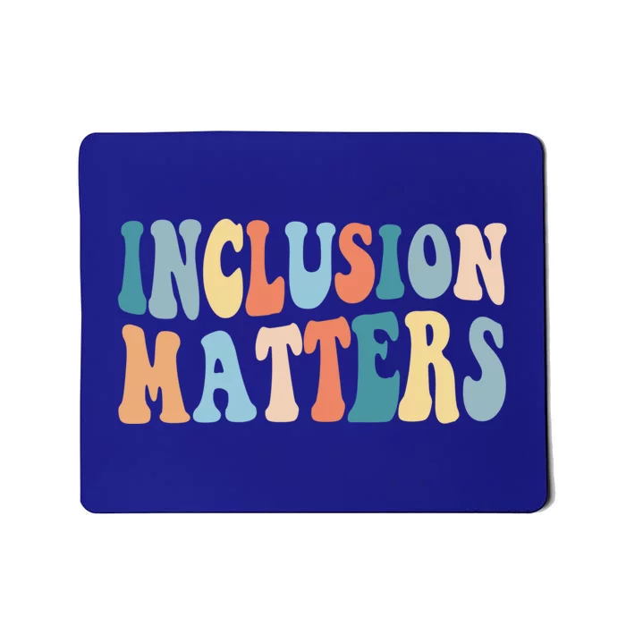 Inclusion Matters Mindfulness Autism Preppy Diversity Gift Mousepad