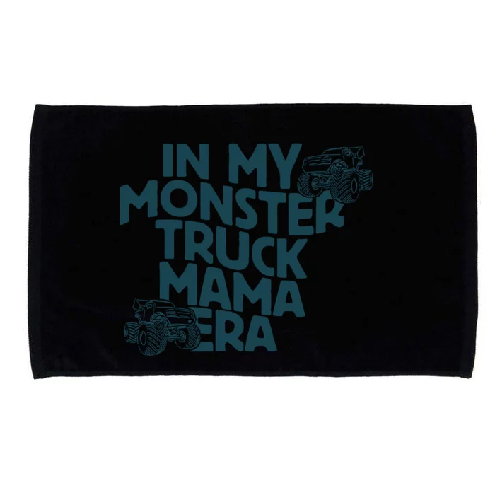 In My Monster Truck Mama Era Microfiber Hand Towel