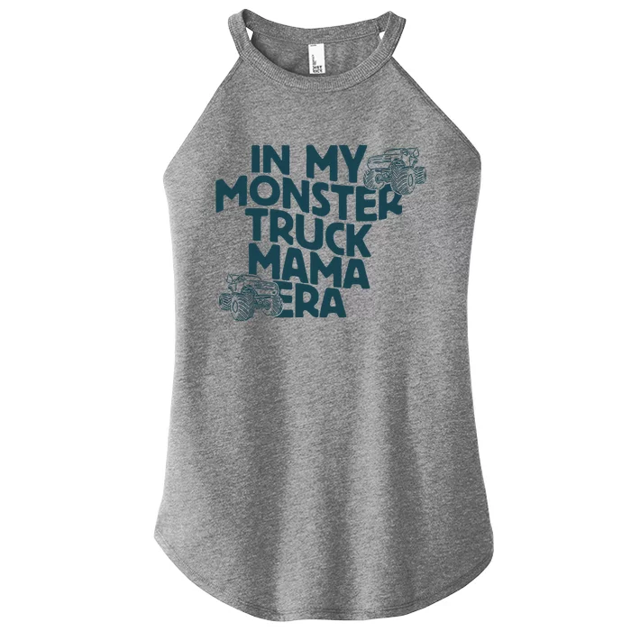 In My Monster Truck Mama Era Women’s Perfect Tri Rocker Tank