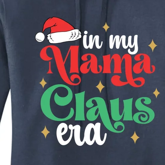 In My Mama Claus Era Groovy Funny Christmas Mama Claus Gift Women's Pullover Hoodie