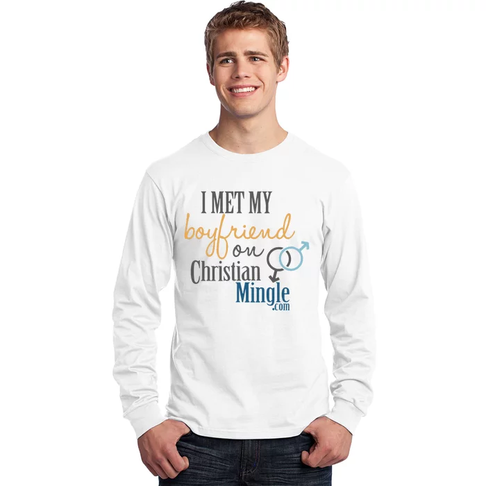 I Met My Boyfriend On Christian Mingle Long Sleeve Shirt