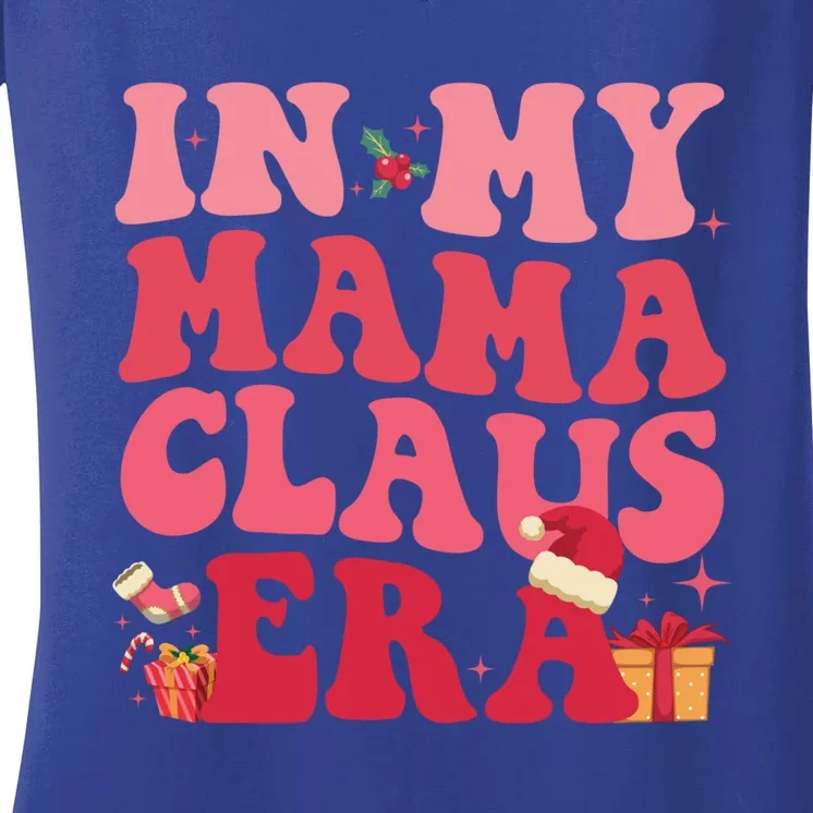 In My Mama Claus Era Gift Women's V-Neck T-Shirt