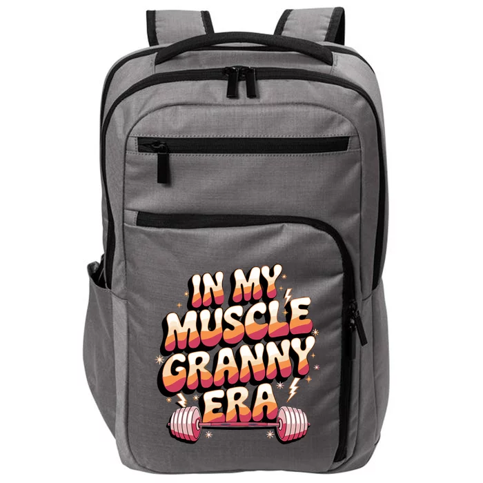 In My Muscle Granny Era Funny Sport Grandma Gym Workout Tees Impact Tech Backpack