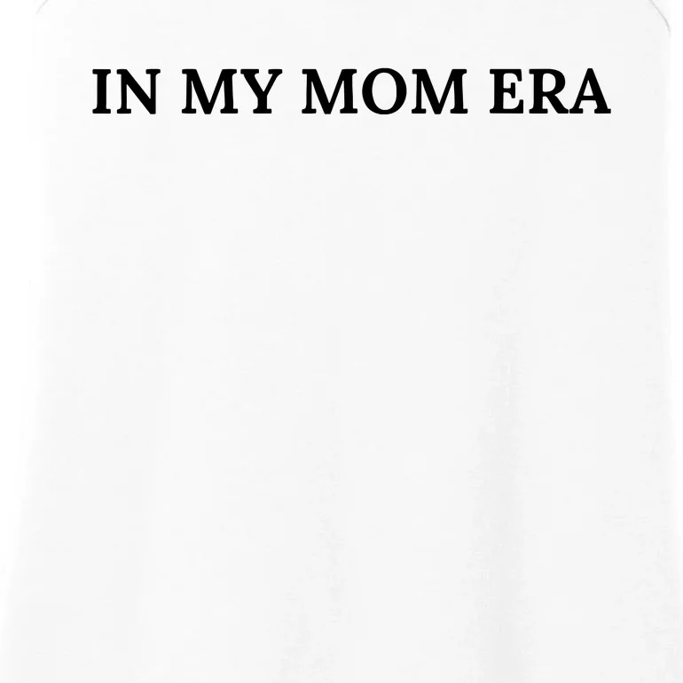 In My Mom Era Ladies Essential Tank