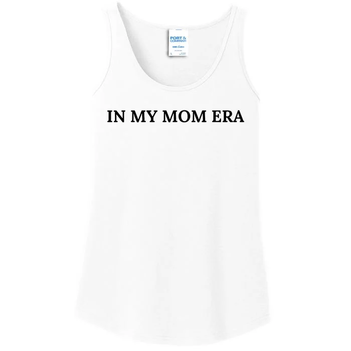 In My Mom Era Ladies Essential Tank