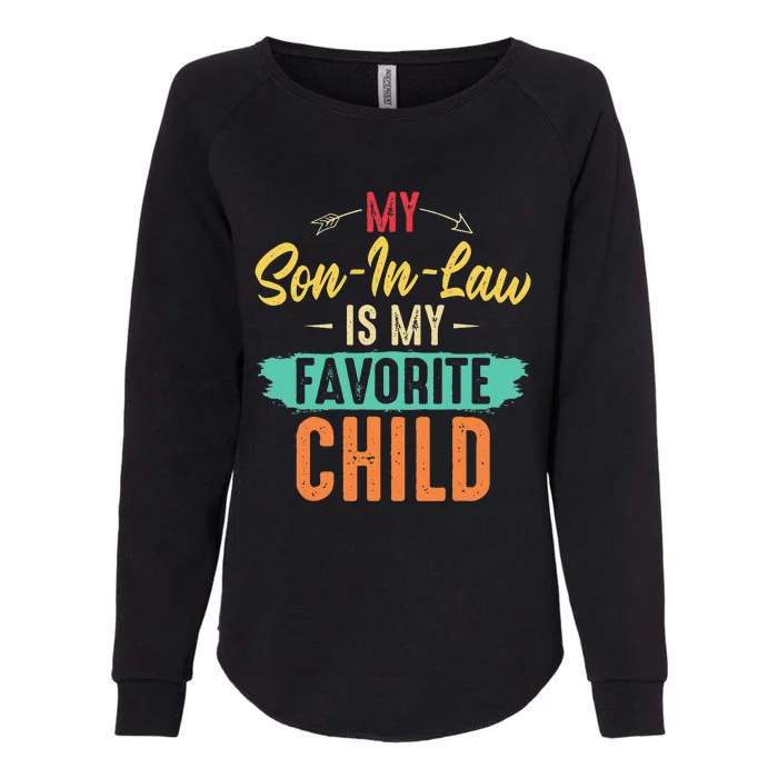 I'm My Mother In Laws Favorite Child Funny Parent Womens California Wash Sweatshirt