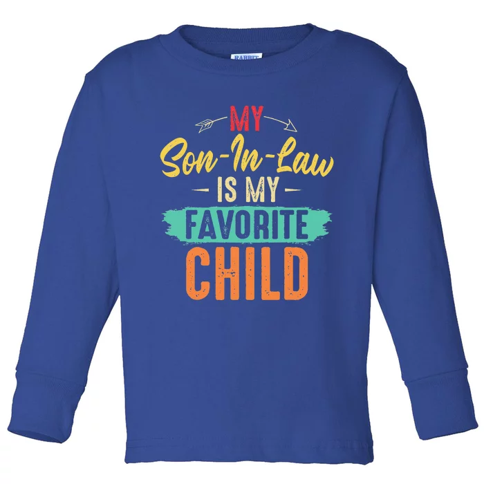 I'm My Mother In Laws Favorite Child Funny Parent Toddler Long Sleeve Shirt