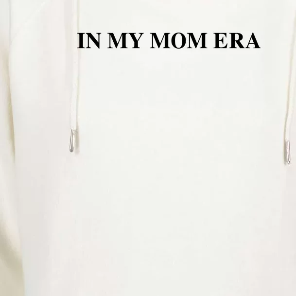 In My Mom Era Eras Womens Funnel Neck Pullover Hood