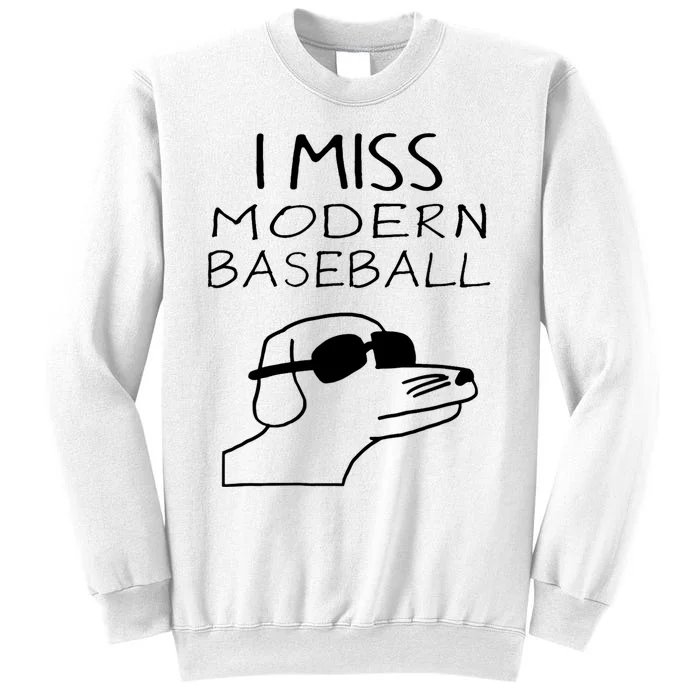 I Miss Modern Baseball Funny Dog Sport Lover Sweatshirt