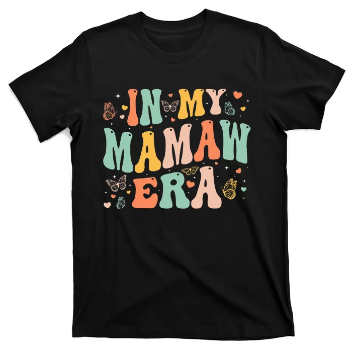 In My Mamaw Era Mothers Day Gifts T-Shirt