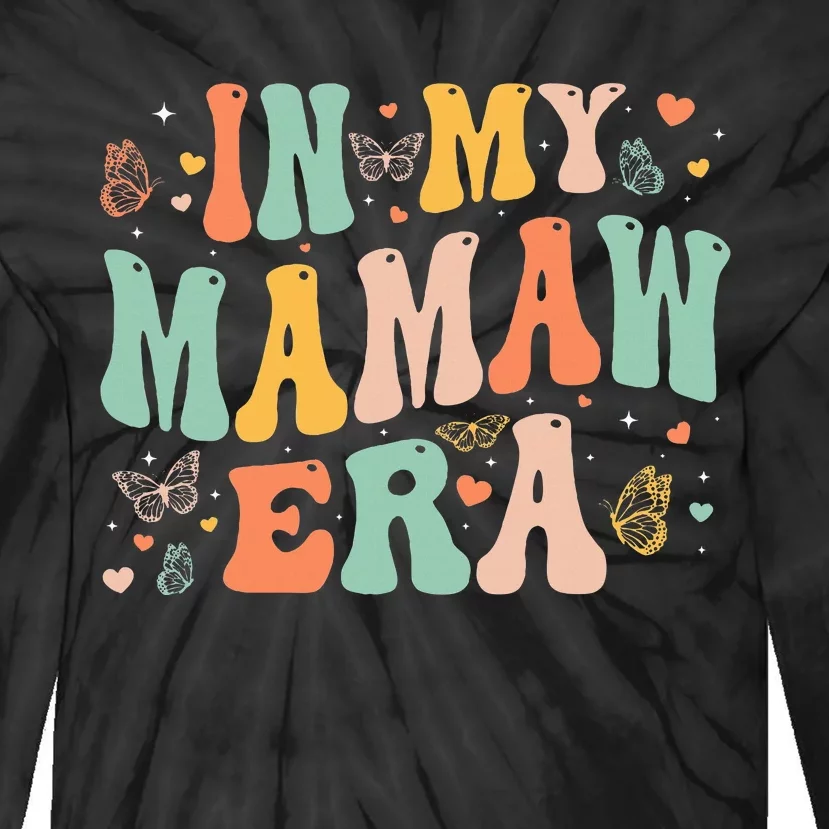 In My Mamaw Era Mothers Day Gifts Tie-Dye Long Sleeve Shirt