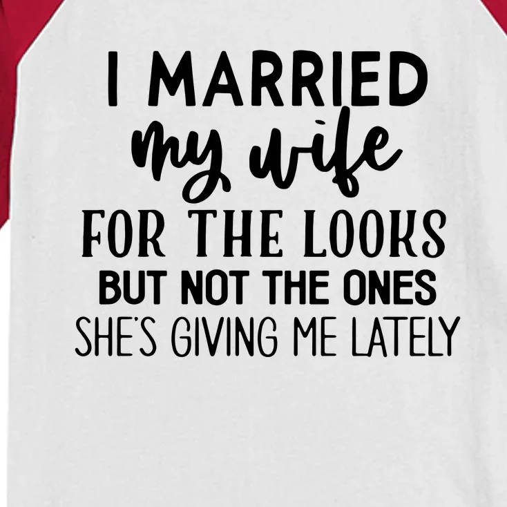 I Married My Wife For The Looks Kids Colorblock Raglan Jersey