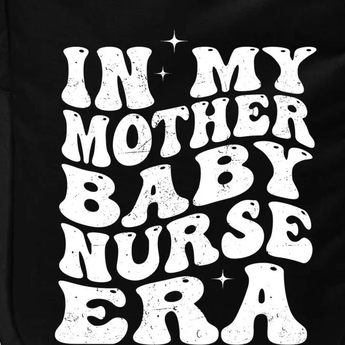 In My Mother Nurse Era Mother Registered Nurse Mom Gift Impact Tech Backpack