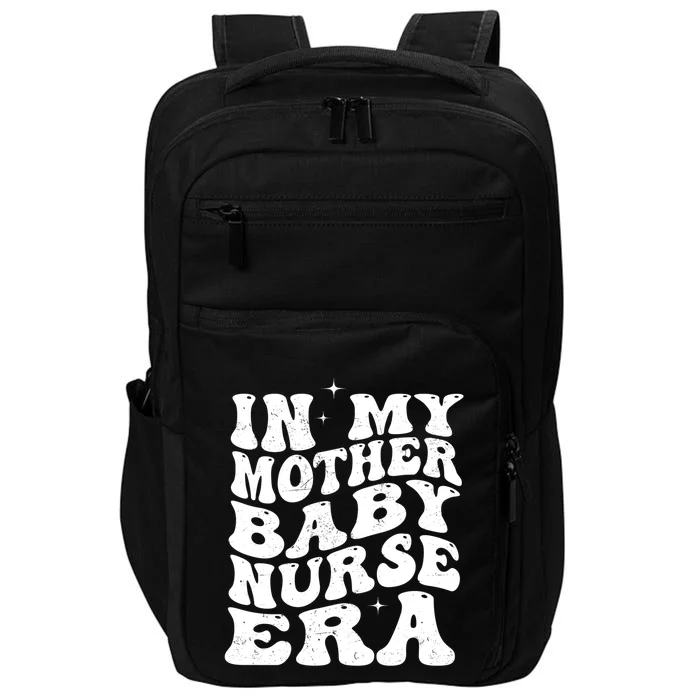 In My Mother Nurse Era Mother Registered Nurse Mom Gift Impact Tech Backpack