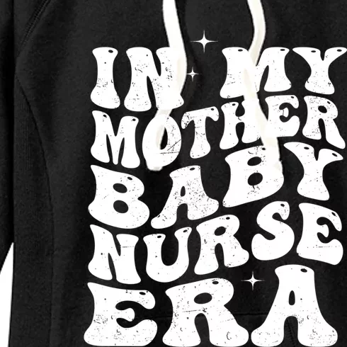 In My Mother Nurse Era Mother Registered Nurse Mom Gift Women's Fleece Hoodie