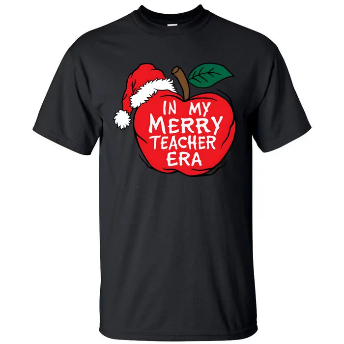 In My Merry Teacher Era Santa Claus Apple Tall T-Shirt