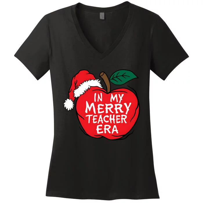 In My Merry Teacher Era Santa Claus Apple Women's V-Neck T-Shirt