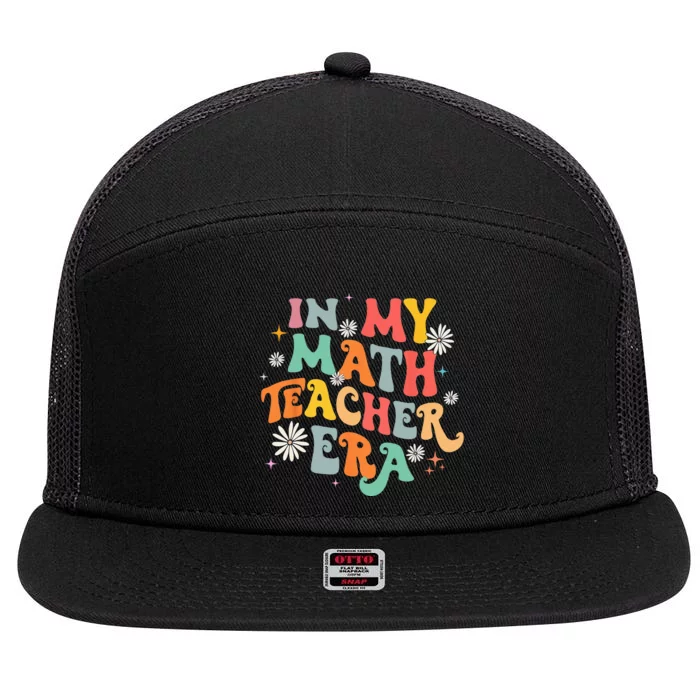 In My Math Teacher Era Retro Back To School Groovy Teacher 7 Panel Mesh Trucker Snapback Hat