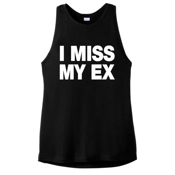 I Miss My Ex Ladies Tri-Blend Wicking Tank