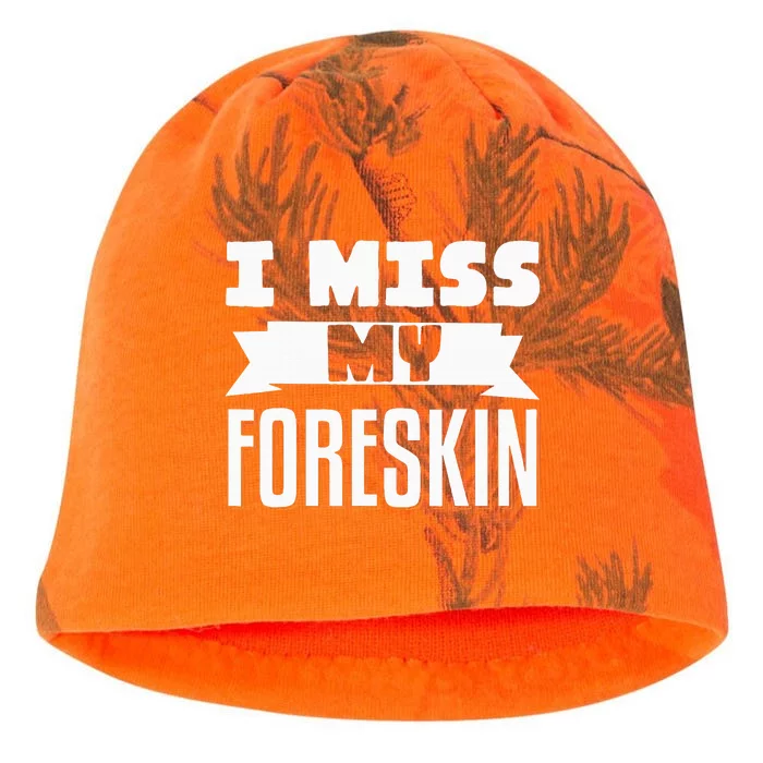 I Miss My Foreskin Kati - Camo Knit Beanie