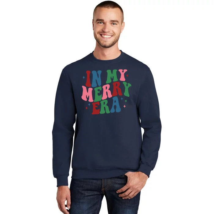 In My Merry Era Christmas Holiday Tall Sweatshirt