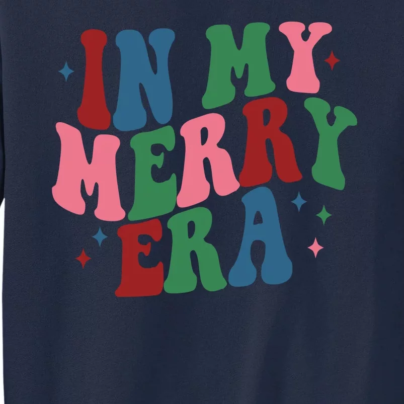 In My Merry Era Christmas Holiday Tall Sweatshirt