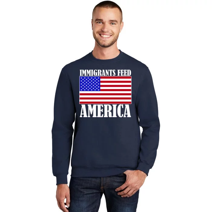 Immigrants Feed America US Flag Tall Sweatshirt