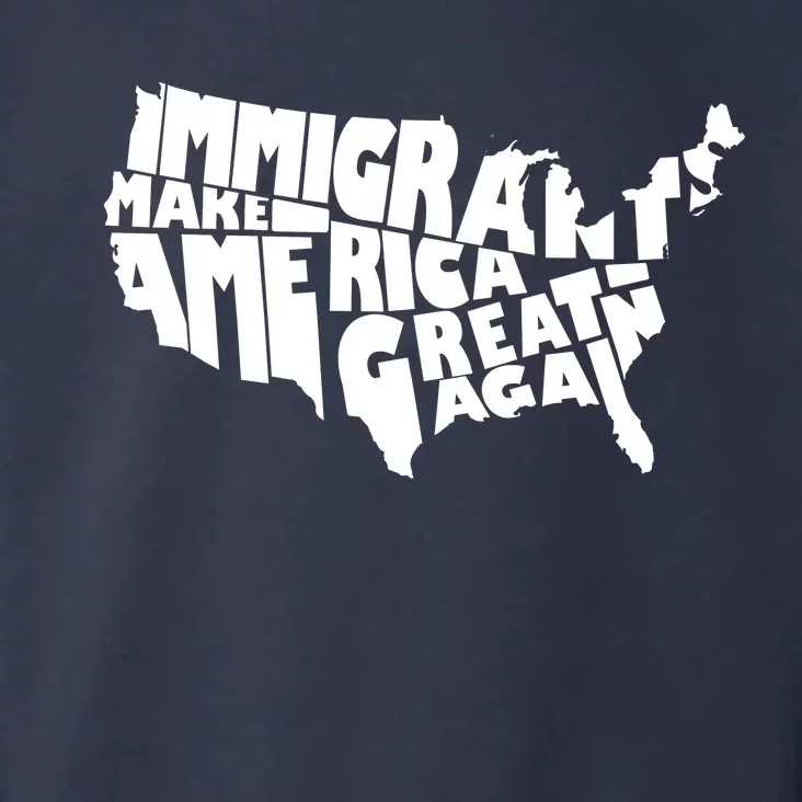 Immigrants Make America Great Again Toddler Hoodie