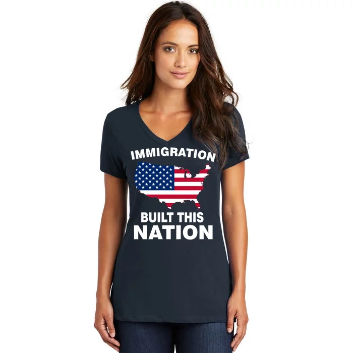 Immigration Built This Nation Women's V-Neck T-Shirt