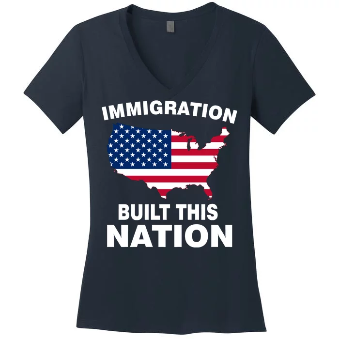 Immigration Built This Nation Women's V-Neck T-Shirt