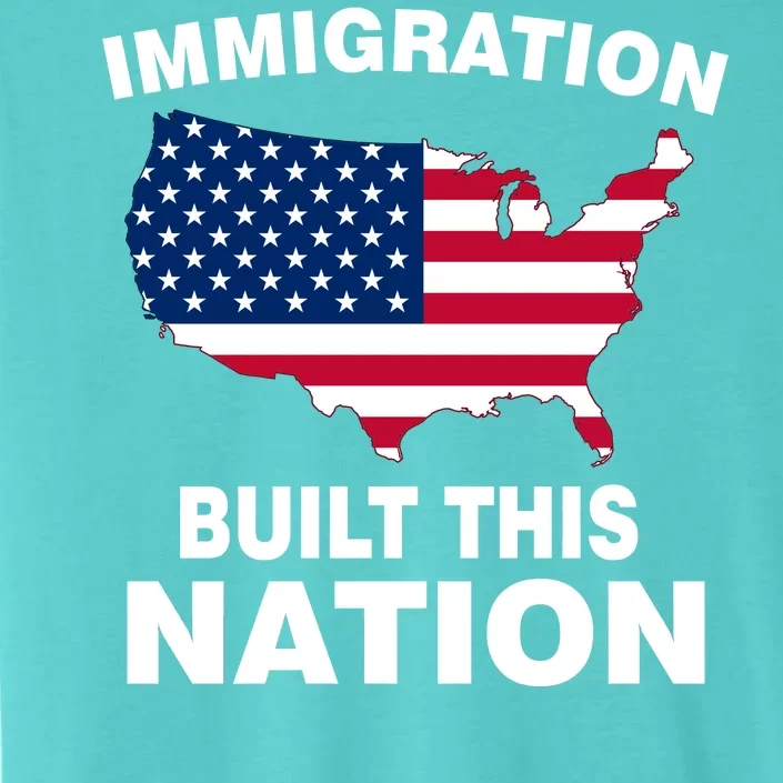 Immigration Built This Nation ChromaSoft Performance T-Shirt