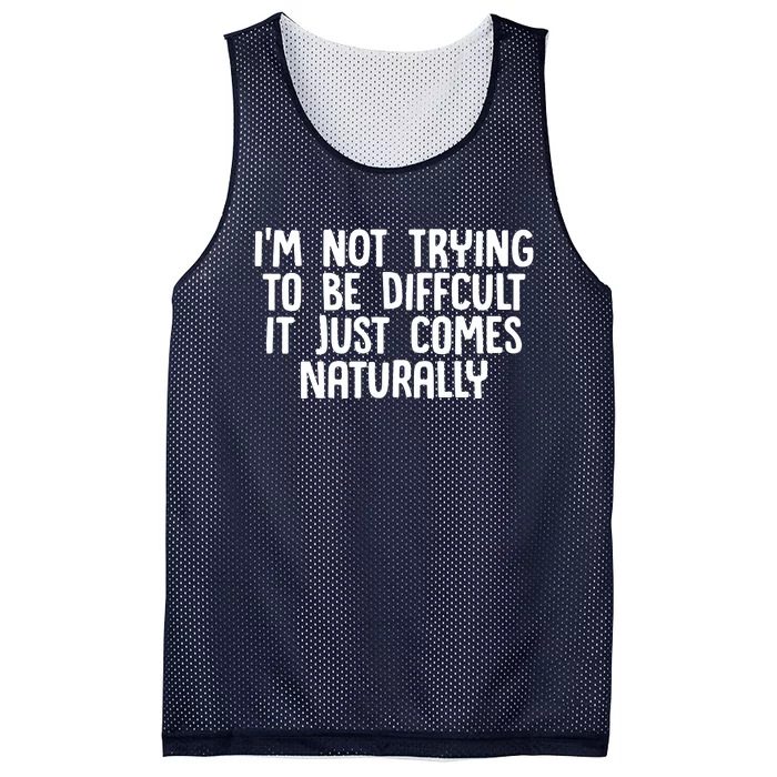 I M Not Difficult Mesh Reversible Basketball Jersey Tank