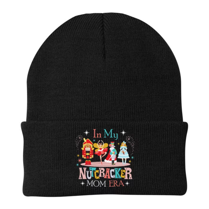 In My Nutcracker Mom Era Nutcracker Bella Party Christmas Knit Cap Winter Beanie