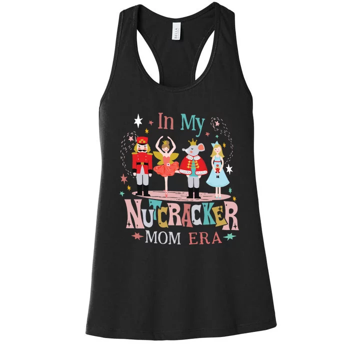 In My Nutcracker Mom Era Women's Racerback Tank