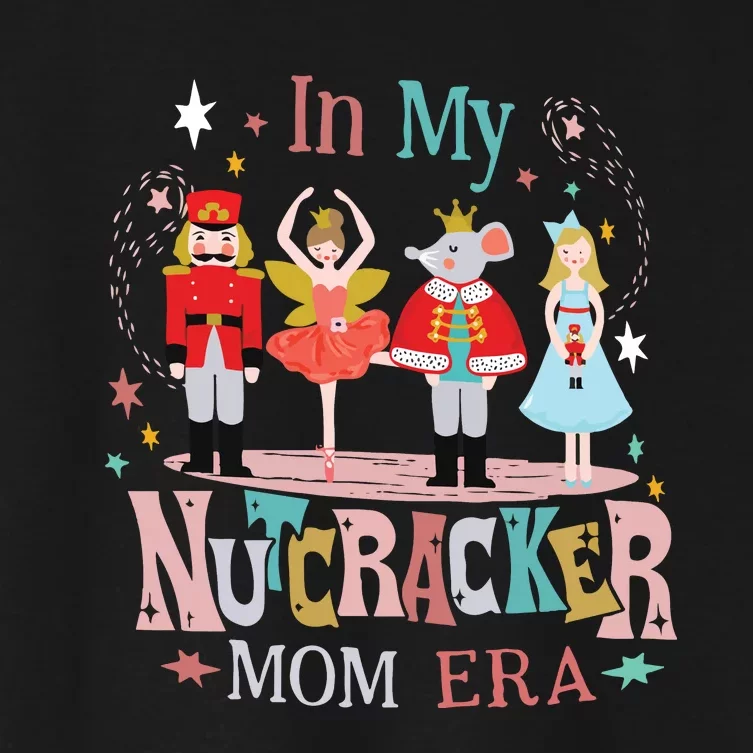 In My Nutcracker Mom Era Women's Crop Top Tee