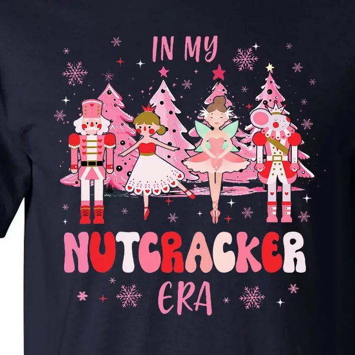 In My Nutcracker Era Christmas Nutcracker Ballet Festive Tall T-Shirt