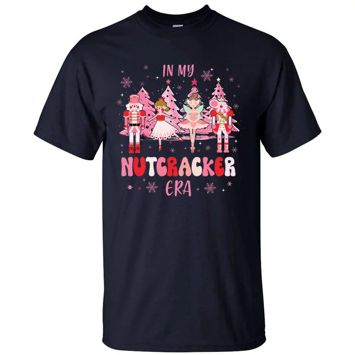 In My Nutcracker Era Christmas Nutcracker Ballet Festive Tall T-Shirt