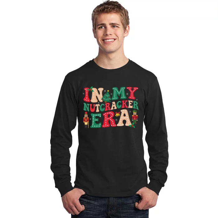 In My Nutcracker Era Christmas Nutcracker Ballet Festive Tall Long Sleeve T-Shirt