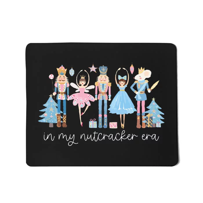 In My Nutcracker Era Christmas Nutcracker Ballet Festive Mousepad